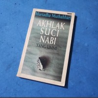 Image of Akhlak Suci Nabi Yang Ummi