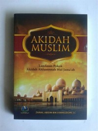 Image of Akidah Muslim Landasan Pokok Akidah Ahlusunnah Wal Jama'ah