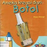 Image of Aneka Kreasi dari Botol