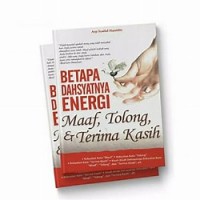 Image of Betapa Dahsyatnya Energi Maaf,Tolong,Terima Kasih