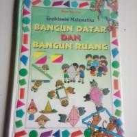 Image of Ensiklomini Matematika Bangun Datar Dan Bangun Ruang