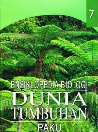Image of Ensiklopedia Biologi Dunia Tumbuhan (Paku)/7