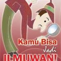 Image of Kamu Bisa Jadi Ilmuan!