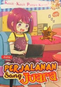 Image of Kecil Kecil Punya Karya Perjalanan Sang Juara