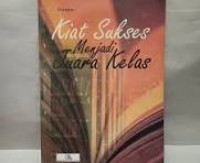 Image of Kiat Sukses Menjadi Juara Kelas