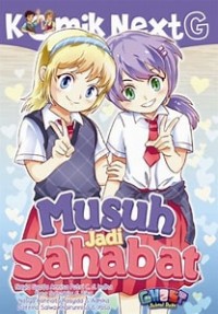 Image of Komik Next G Musuh jadi Sahabat