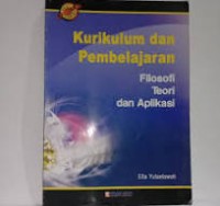 Image of Kurikulum dan Pembelajaran Filosofi, Teori dan Aplikasi