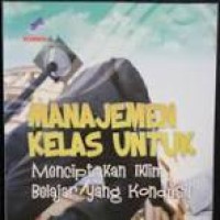 Image of Manajemen Kelas Untuk Menciptakan Iklim Belajar yang Kondusif