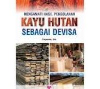 Image of Mengamati Hasil Pengolahan Kayu Hutan Sebagai Devisa