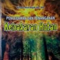 Image of Pencegahan dan Penanganan Kebakaran Hutan