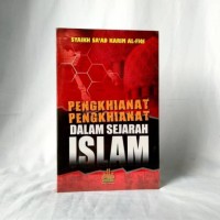 Image of Pengkhianat-Pengkhianat Dalam Sejarah Islam