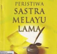 Image of Peristiwa Sastra Melayu Lama