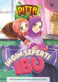 Image of Pita Negeri Ajaib Ingin Seperti Ibu