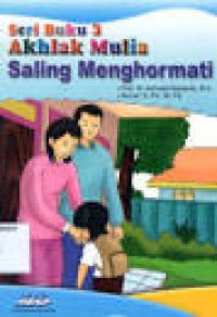 Image of Seri Buku 3 Akhlak Mulia Saling Menghormati